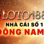 Loto188 - Nhà cái lô đề lớn nhất khu vực Đông Nam Á